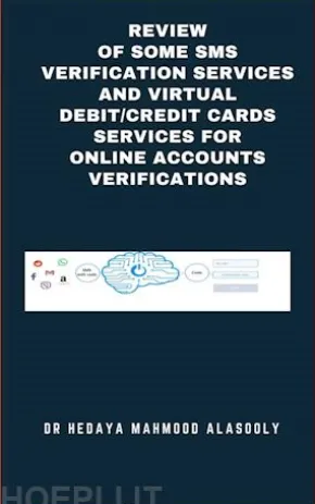 Review of Some SMS Verification Services and Virtual Debit/Credit Cards Services for Online Accounts Verifications