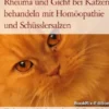 Rheuma und Gicht bei Katzen behandeln mit Homöopathie und Schüsslersalzen