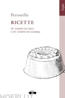 Ricette in tempo di pace e in tempo di guerra