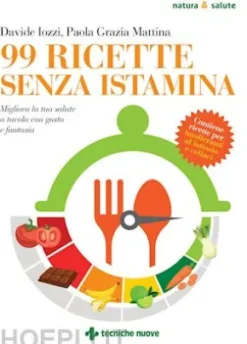 99 Ricette senza istamina