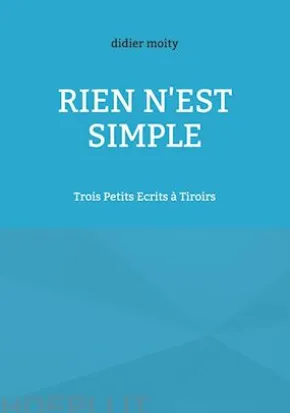 Rien n'est simple