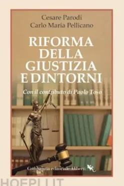 Riforma della Giustizia e dintorni