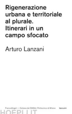 Rigenerazione urbana e territoriale al plurale