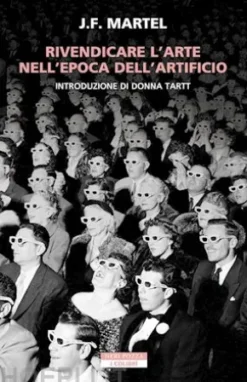 Rivendicare l'arte nell'epoca dell'artificio