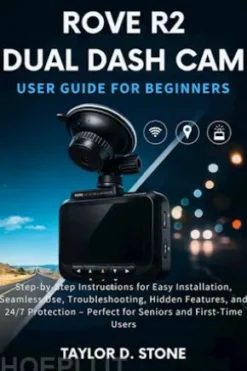 Rove R2 Dual Dash Cam User Guide for Beginners