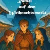 Rätsel auf dem Weihnachtsmarkt