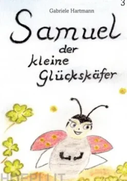 Samuel, der kleine Glückskäfer