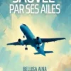 Sauvée par ses ailes