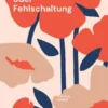 Schicksal oder Fehlschaltung