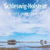 Schleswig-Holstein. Weite Horizonte