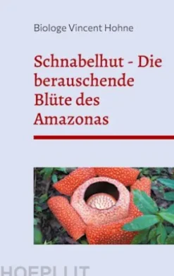 Schnabelhut - Die berauschende Blüte des Amazonas