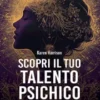 Scopri il tuo talento psichico