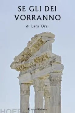 Se gli Dei vorranno