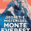 Segreti e misteri del Monte Everest