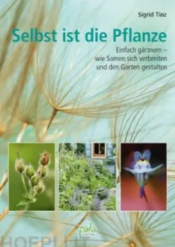 Selbst ist die Pflanze