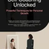 Self-Coaching Unlocked: Powerful Techniques for Personal Growth