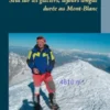 Seul sur les glaciers, séjours longue durée au Mont-Blanc