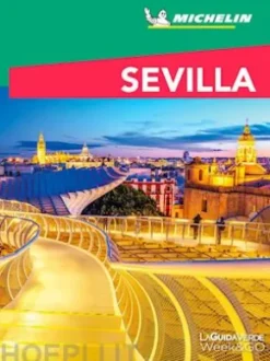 Sevilla - La Guia Verde Week&Go