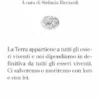 Se vogliamo provare ancora a salvare la Terra