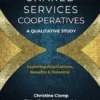 Shared Services Cooperatives: A Qualitative Study