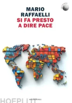 Si fa presto a dire pace