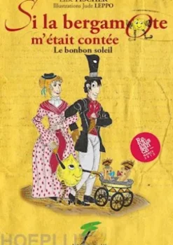 Si la bergamote m’était contée