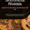 Sincronicità Rivelata: Capire le Coincidenze Significative nella Vita