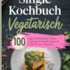 Single Kochbuch Vegetarisch