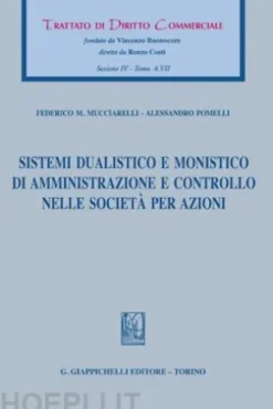 Sistemi dualistico e monistico di amministrazione e controllo nelle società per azioni - e-Book