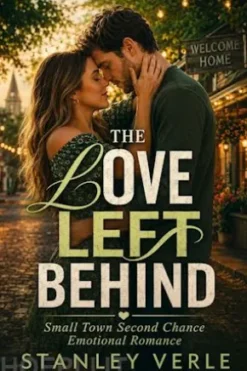Small Town Second Chance Emotional Romance