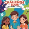 Smart Kids Challenge Book: Puzzles, Riddles & Fun Facts