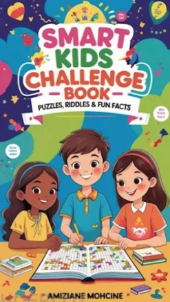 Smart Kids Challenge Book: Puzzles, Riddles & Fun Facts