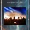 Solo per un attimo