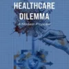Solving the Healthcare Dilemma - 2026