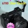 Sony Alpha 6700 User Guide