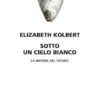 Sotto un cielo bianco
