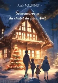 Souvenez-vous du chalet du père Noël