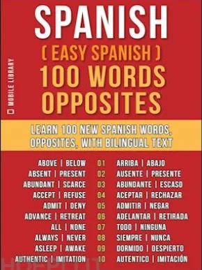 Spanish ( Easy Spanish ) 100 Words - Opposites