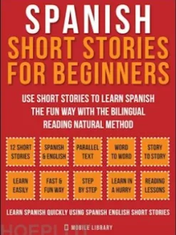 Spanish Short Stories For Beginners (Vol 1)