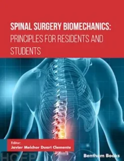 Spinal Surgery Biomechanics: Principles for Residents and Students