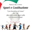 Sport e Costituzione. “Con Disciplina ed Onore”