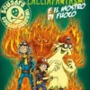 Squadra Cacciafantasmi e il mostro di fuoco