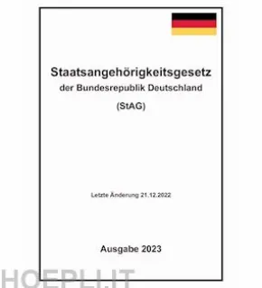 Staatsangehörigkeitsgesetz der Bundesrepublik Deutschland (StAG)