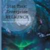 Star Trek: Enterprise Relaunch