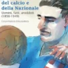 Storia d'Italia del Calcio e della Nazionale 1850-1949