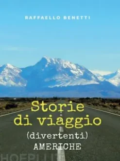 Storie di viaggio (divertenti) AMERICHE