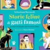 Storie feline di gatti famosi