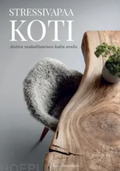 Stressivapaa koti
