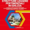 STRUTTURE LEGGERE PERTINENZIALI IN EDILIZIA