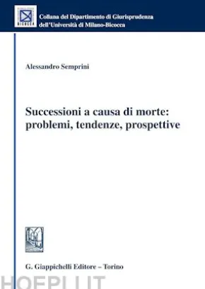 Successioni a causa di morte: problemi, tendenze, prospettive
